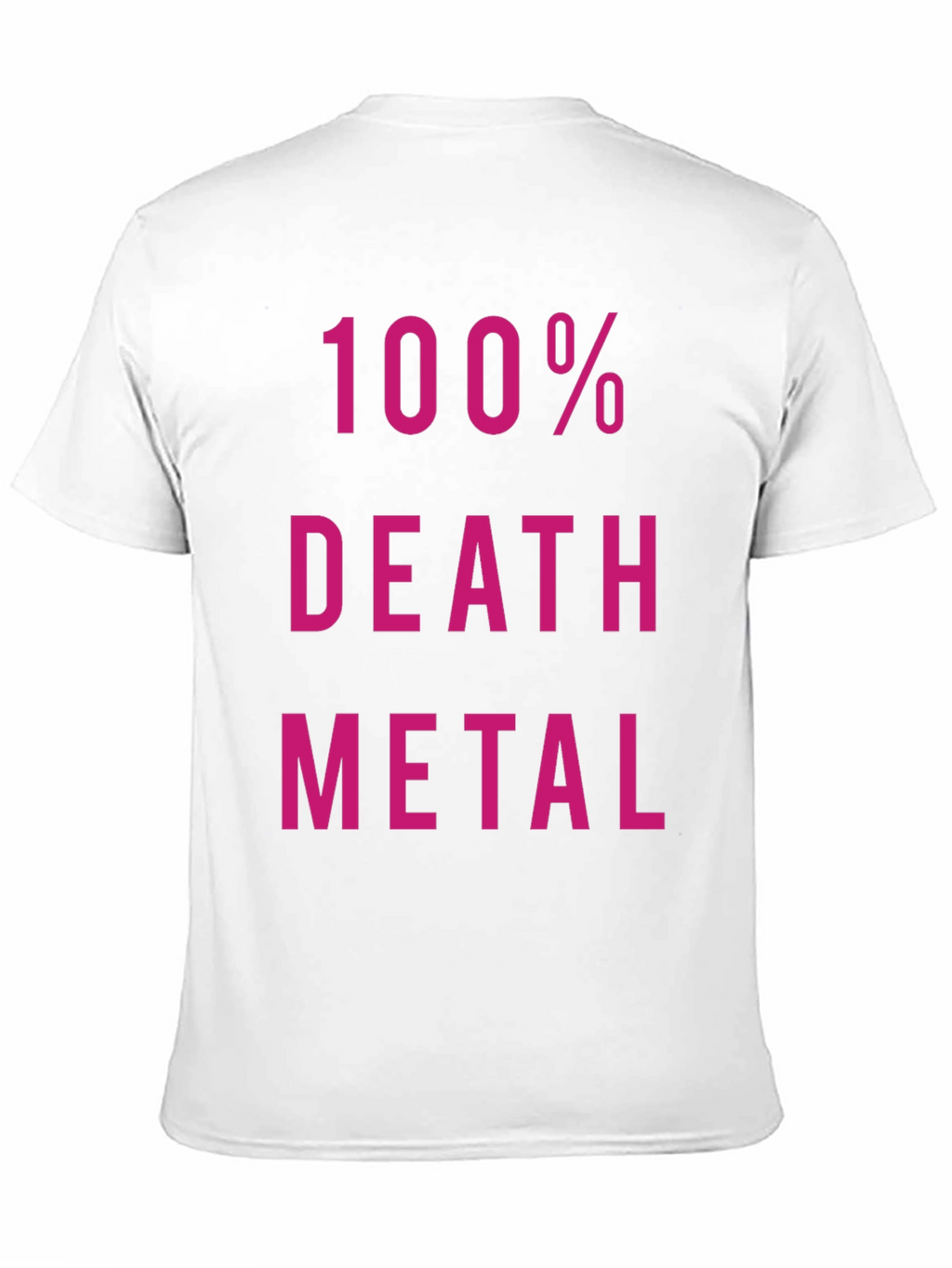 100% Death Metal Black T-Shirt
