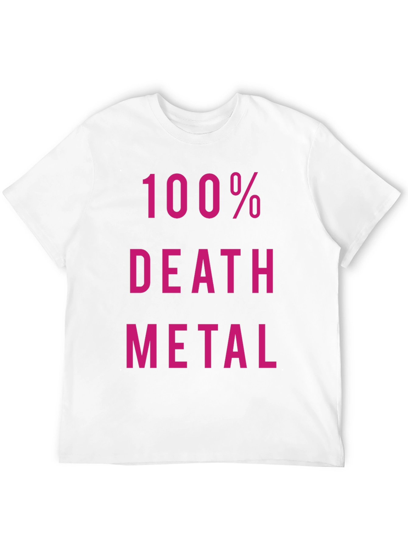 100% Death Metal Black T-Shirt