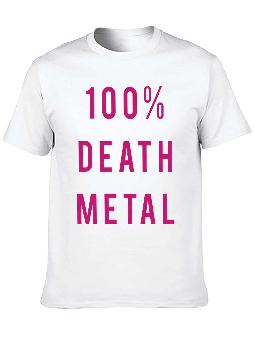 100% Death Metal Black T-Shirt