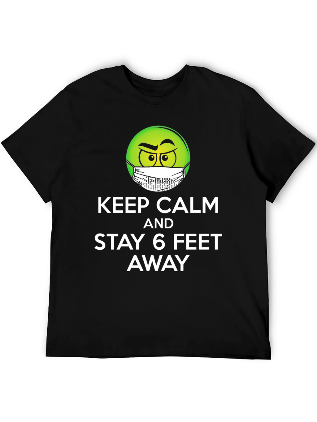 Keep Calm Stay Away T-Shirt