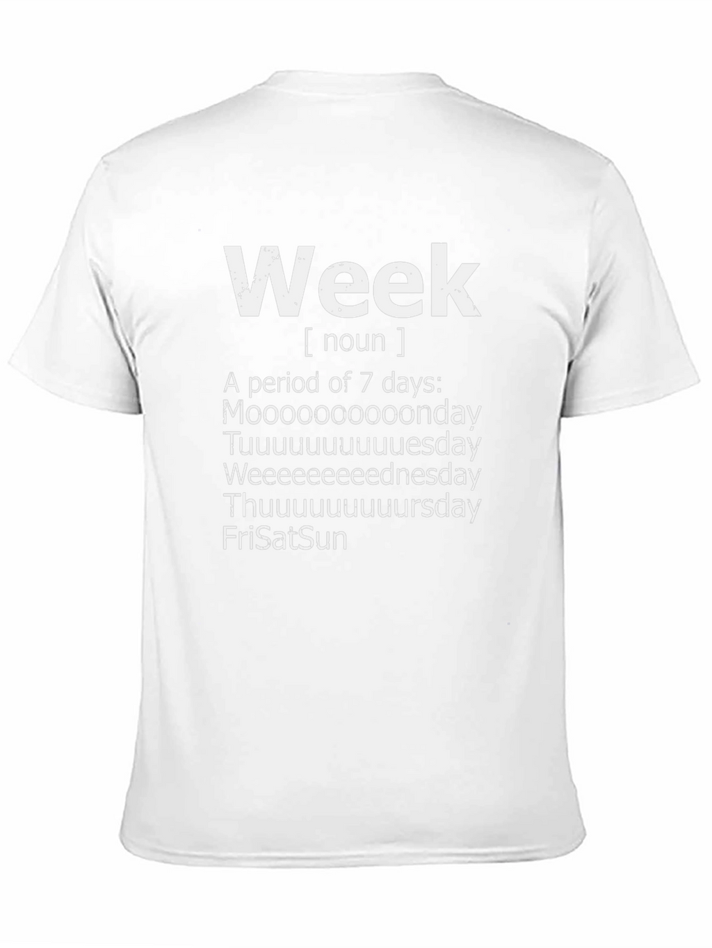 Humorous Week Definition T-Shirt