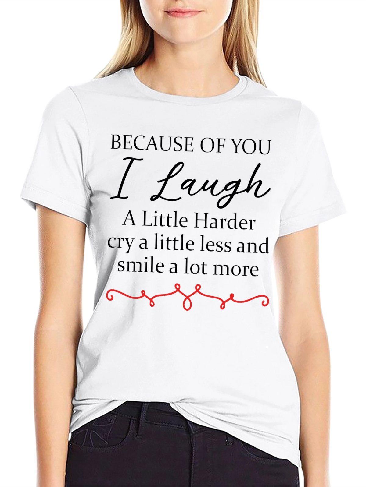Because Of You Graphic T-Shirt
