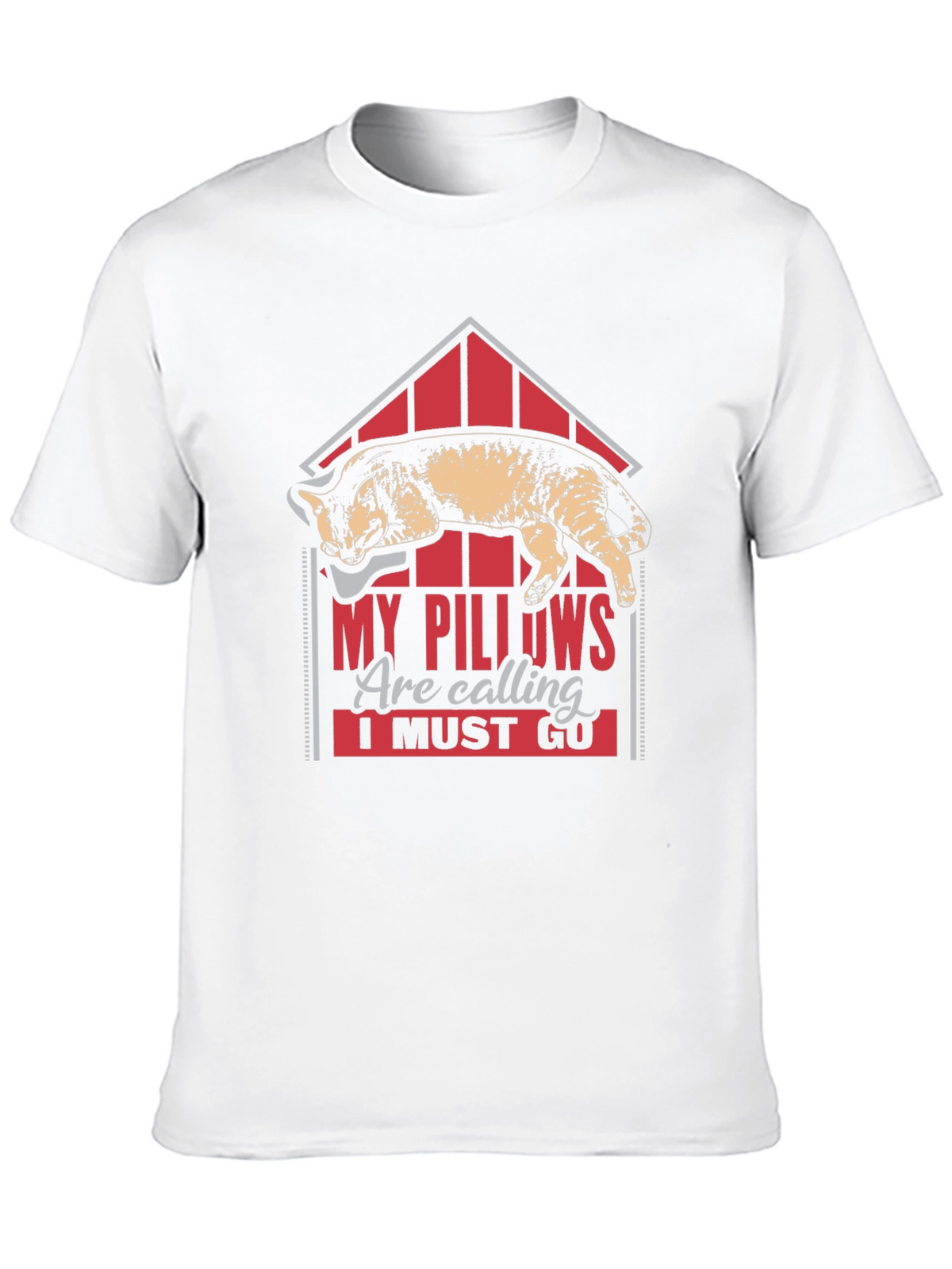 My Pillows Are Calling Funny Cat Lover T-Shirt