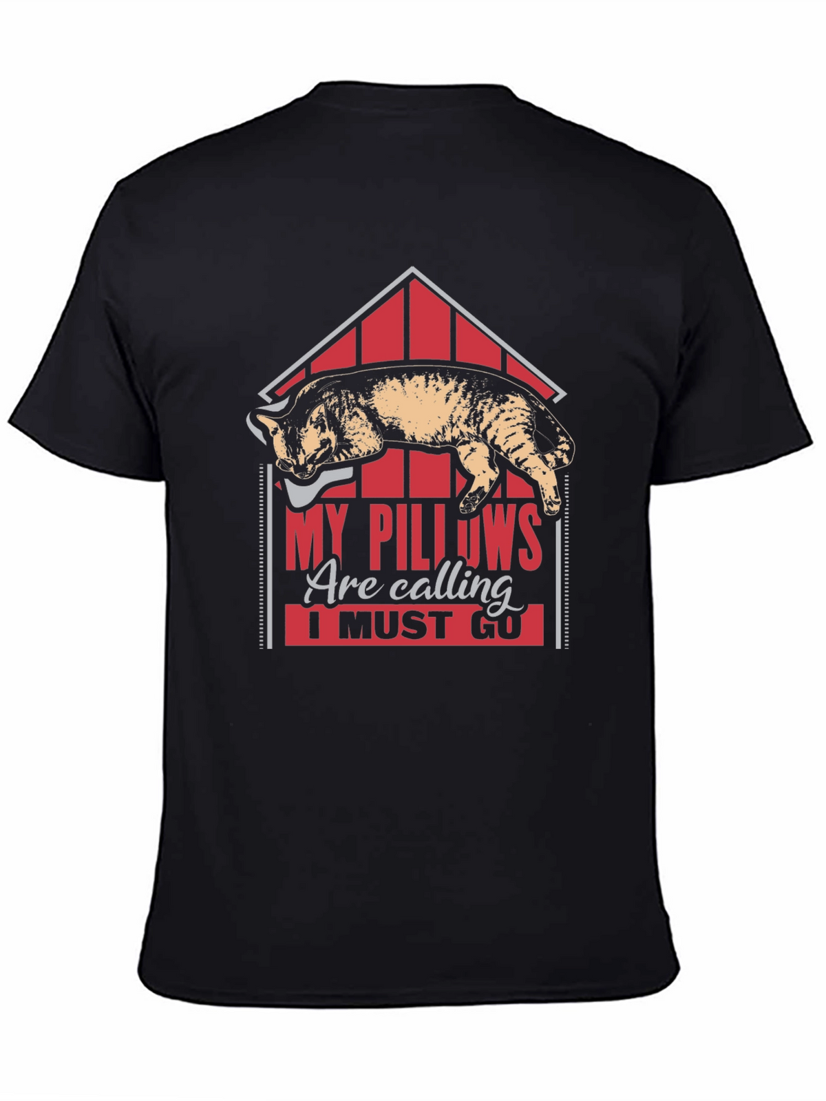 My Pillows Are Calling Funny Cat Lover T-Shirt