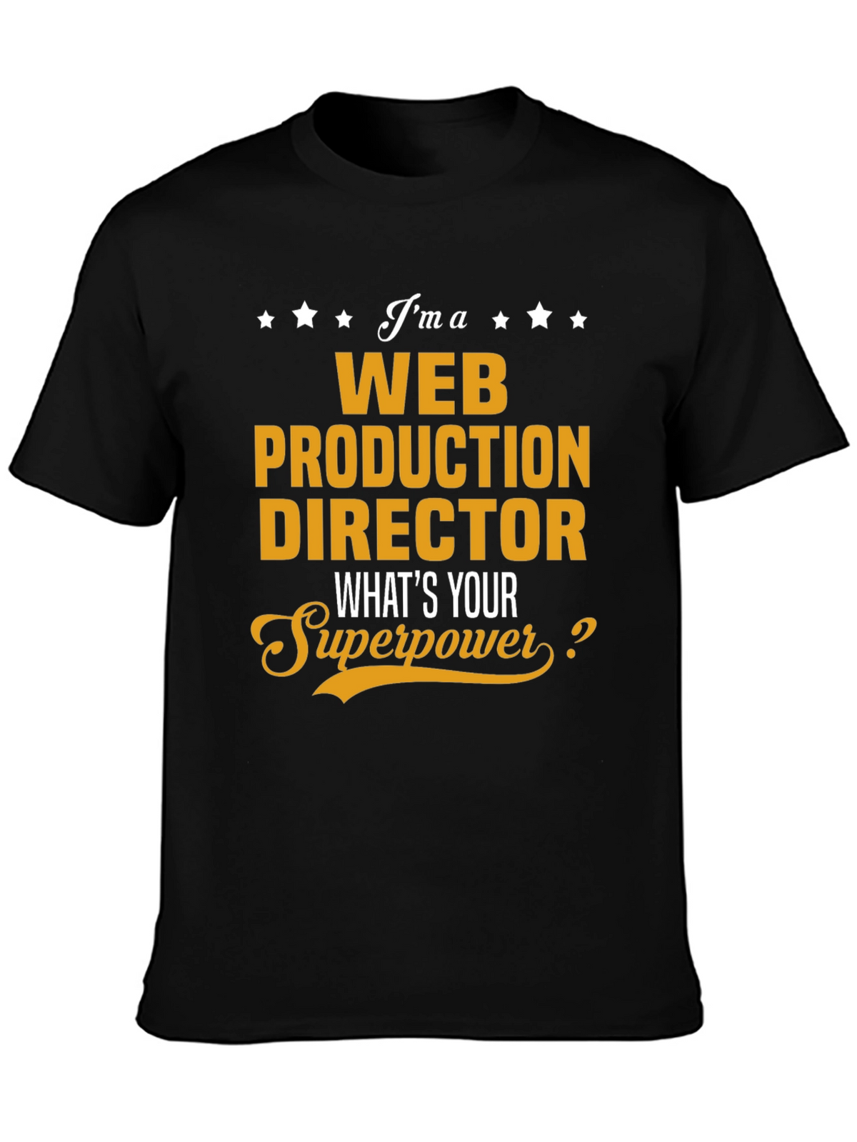 Web Production Director Superpower T-Shirt