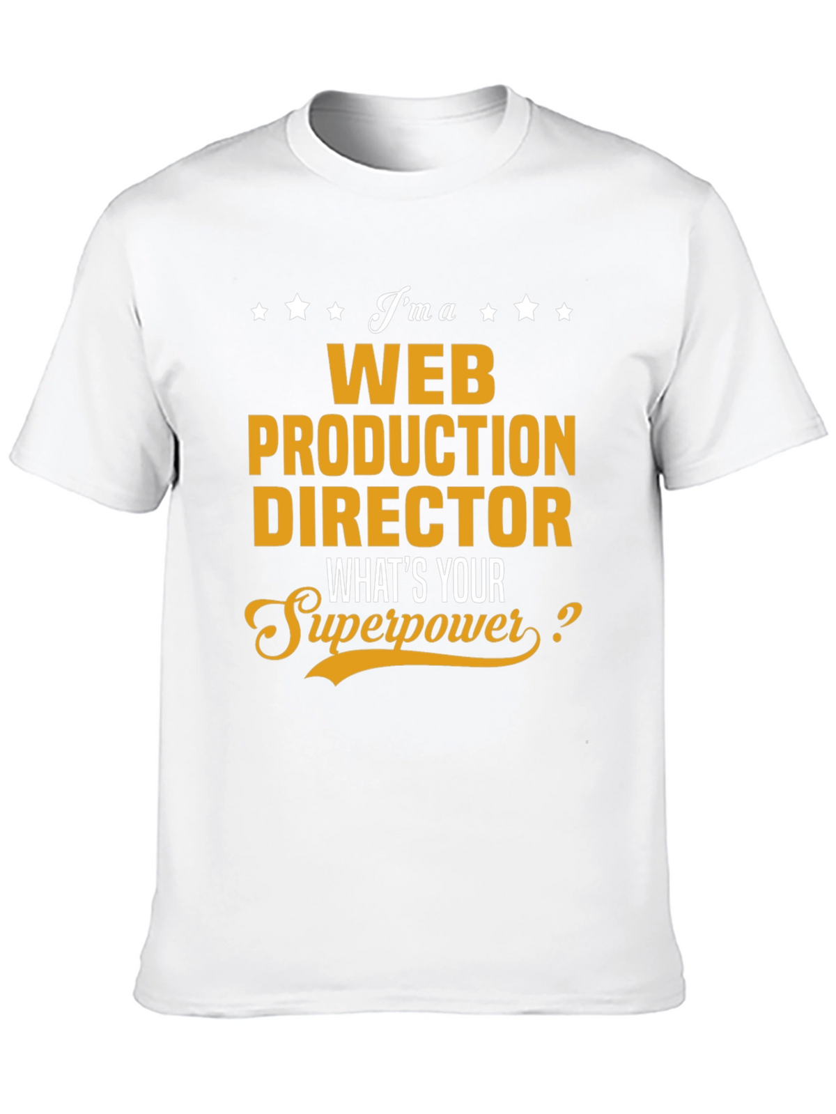 Web Production Director Superpower T-Shirt