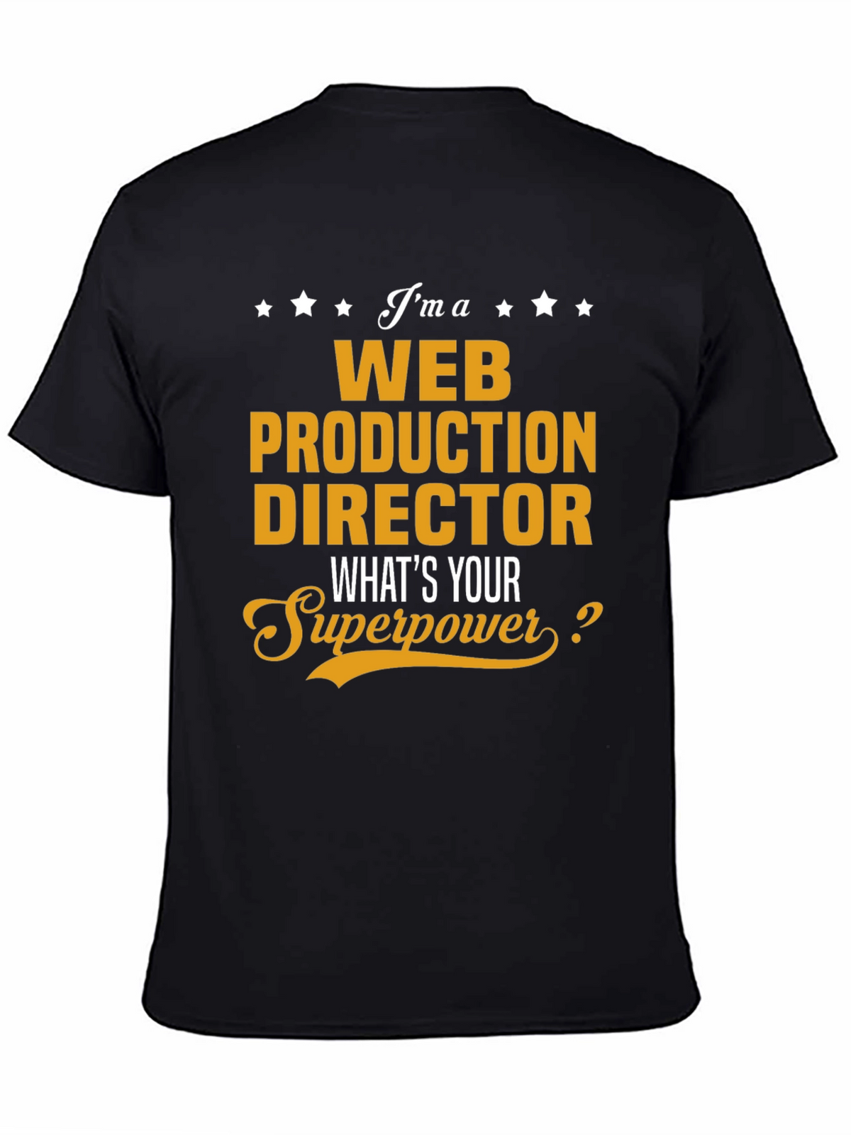 Web Production Director Superpower T-Shirt
