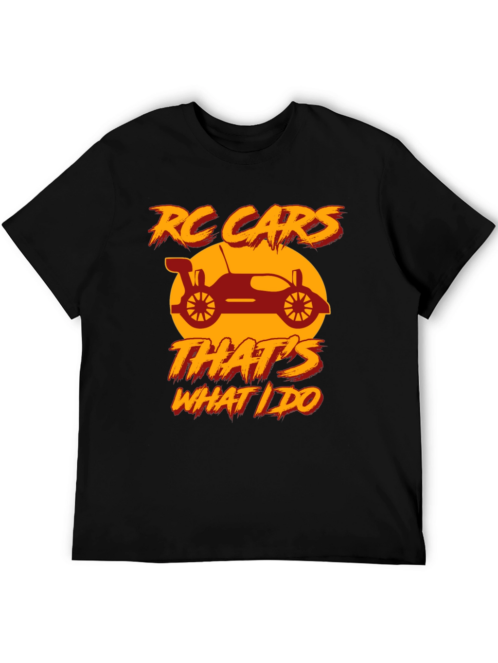 RC Cars Thats What I Do T-Shirt