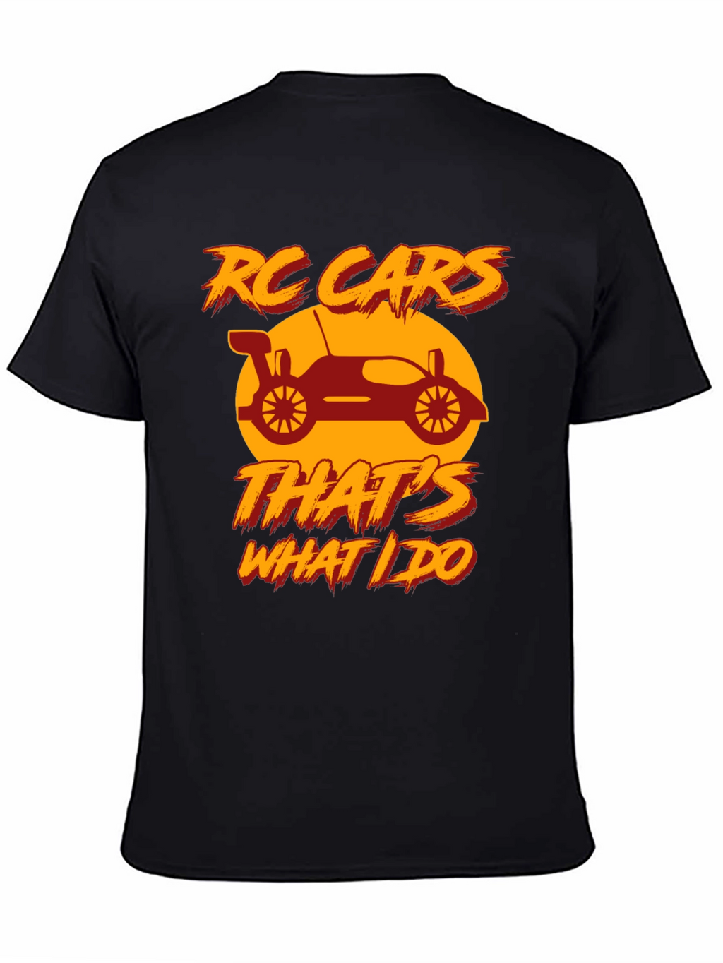 RC Cars Thats What I Do T-Shirt