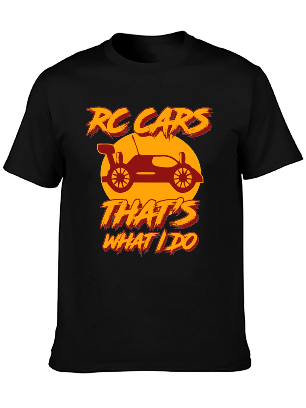 RC Cars Thats What I Do T-Shirt