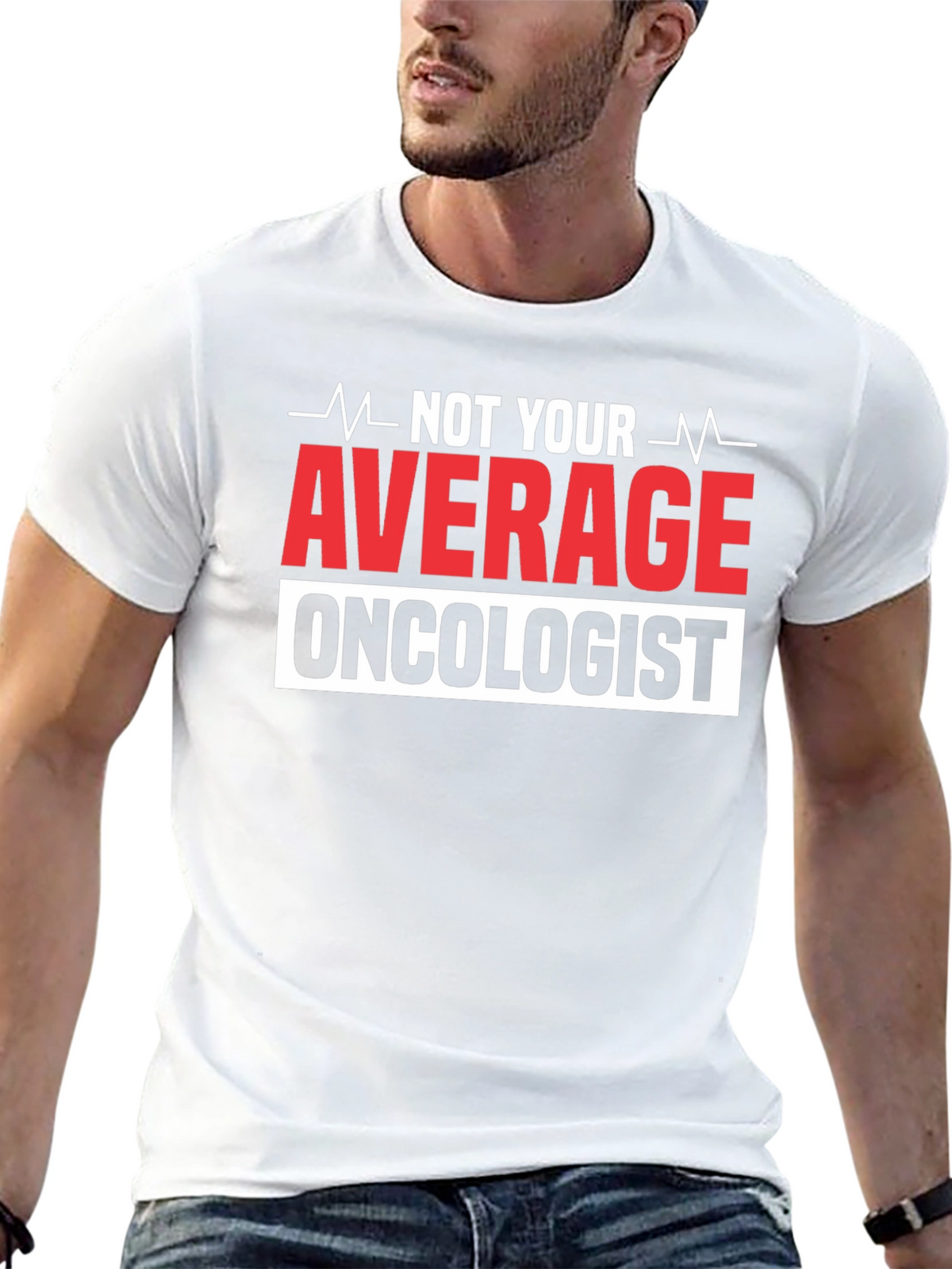 Not Your Average Oncologist T-Shirt