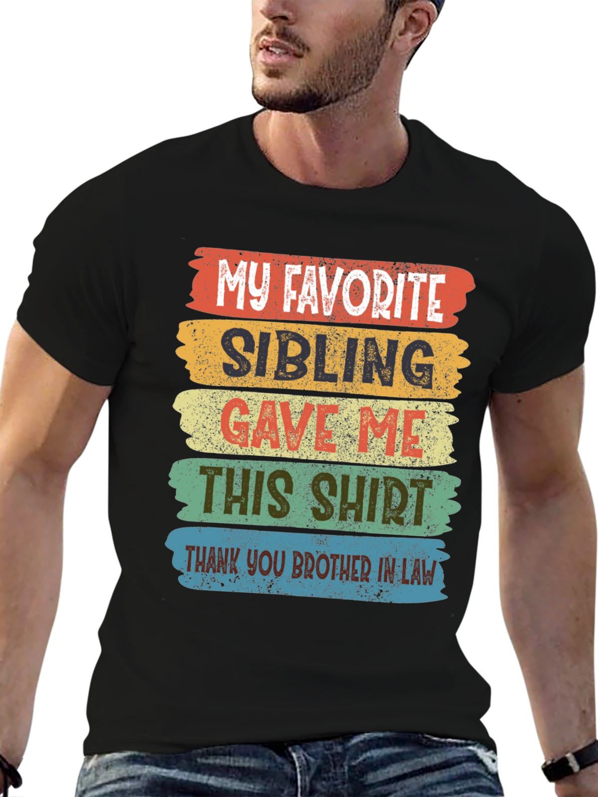 My Favorite Sibling T-Shirt Brother In Law Gift