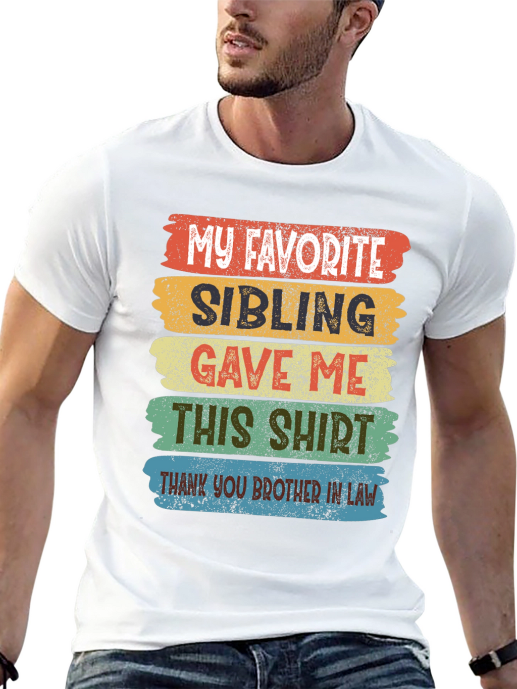 My Favorite Sibling T-Shirt Brother In Law Gift