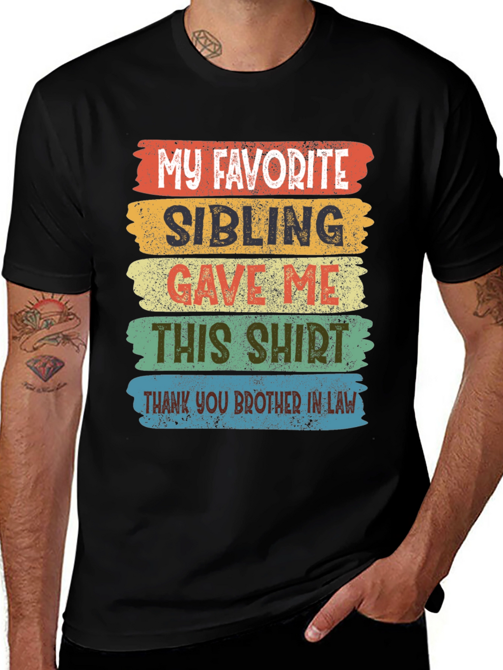 My Favorite Sibling T-Shirt Brother In Law Gift