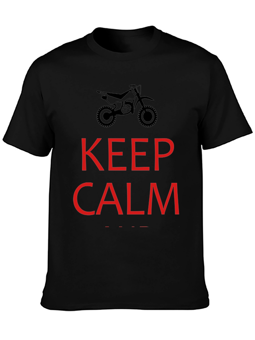 Keep Calm Dirt Bike Rider T-Shirt - Black