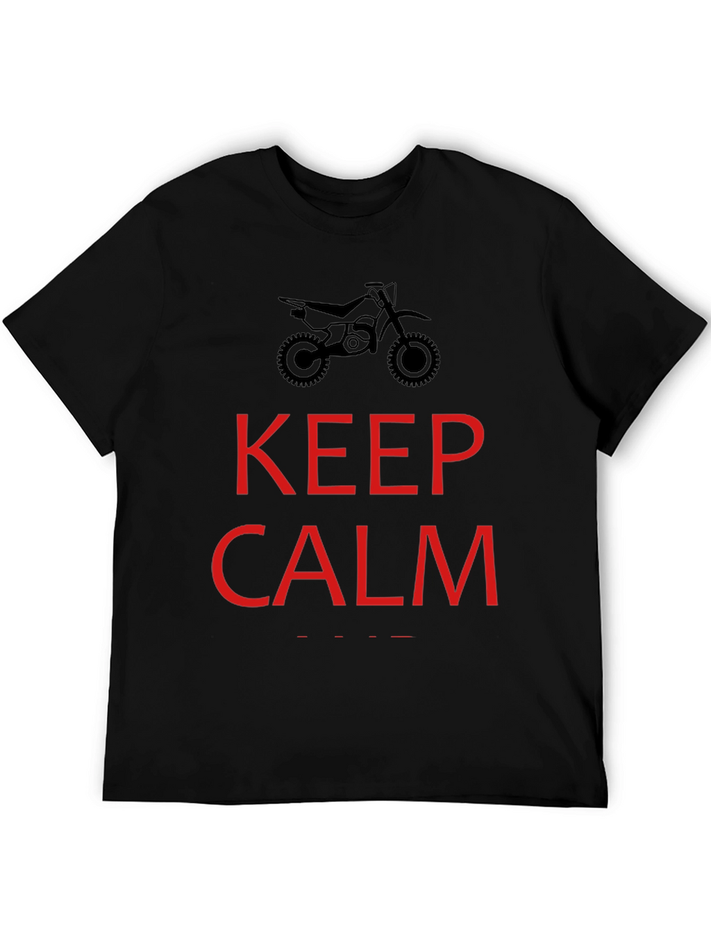Keep Calm Dirt Bike Rider T-Shirt - Black