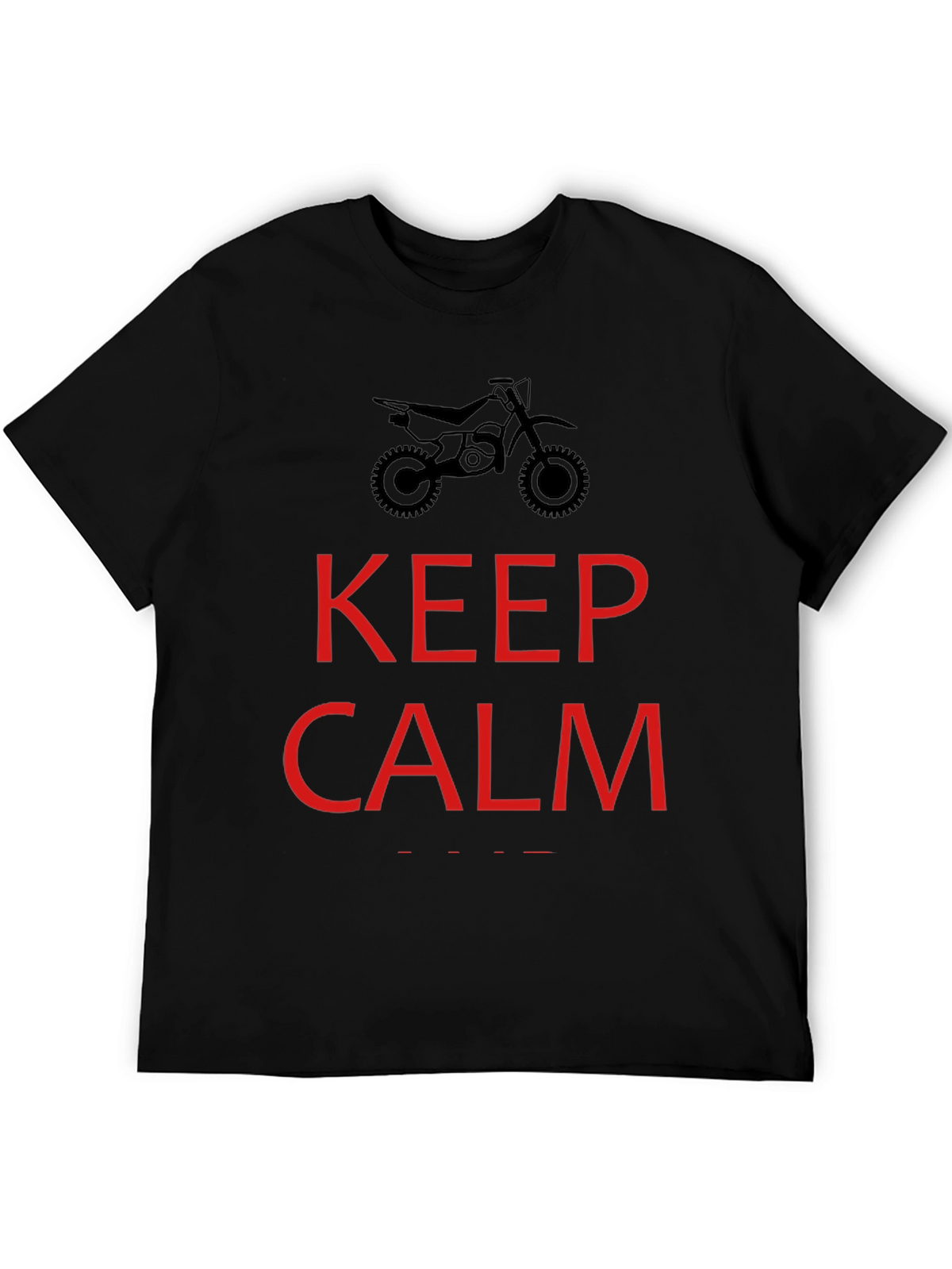 Keep Calm Dirt Bike Rider T-Shirt - Black