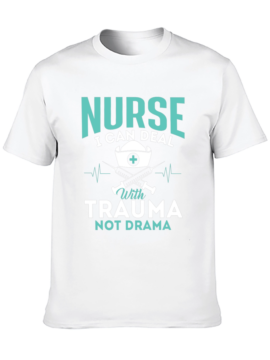 Nurse Trauma T-Shirt - Humor Apparel