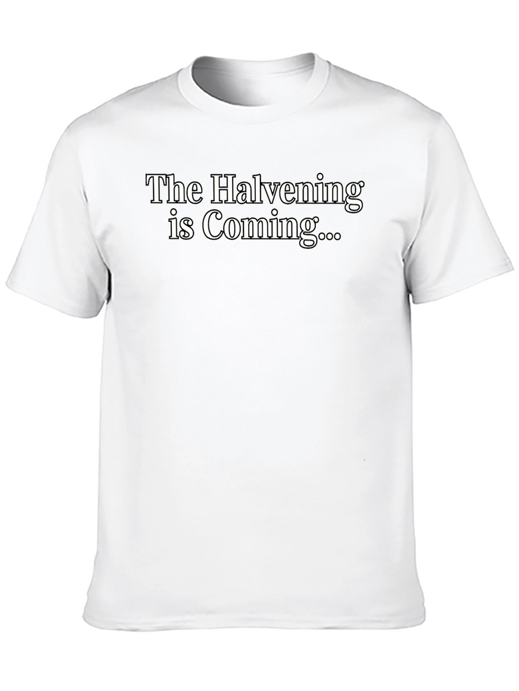The Halvening is Coming Black T-Shirt