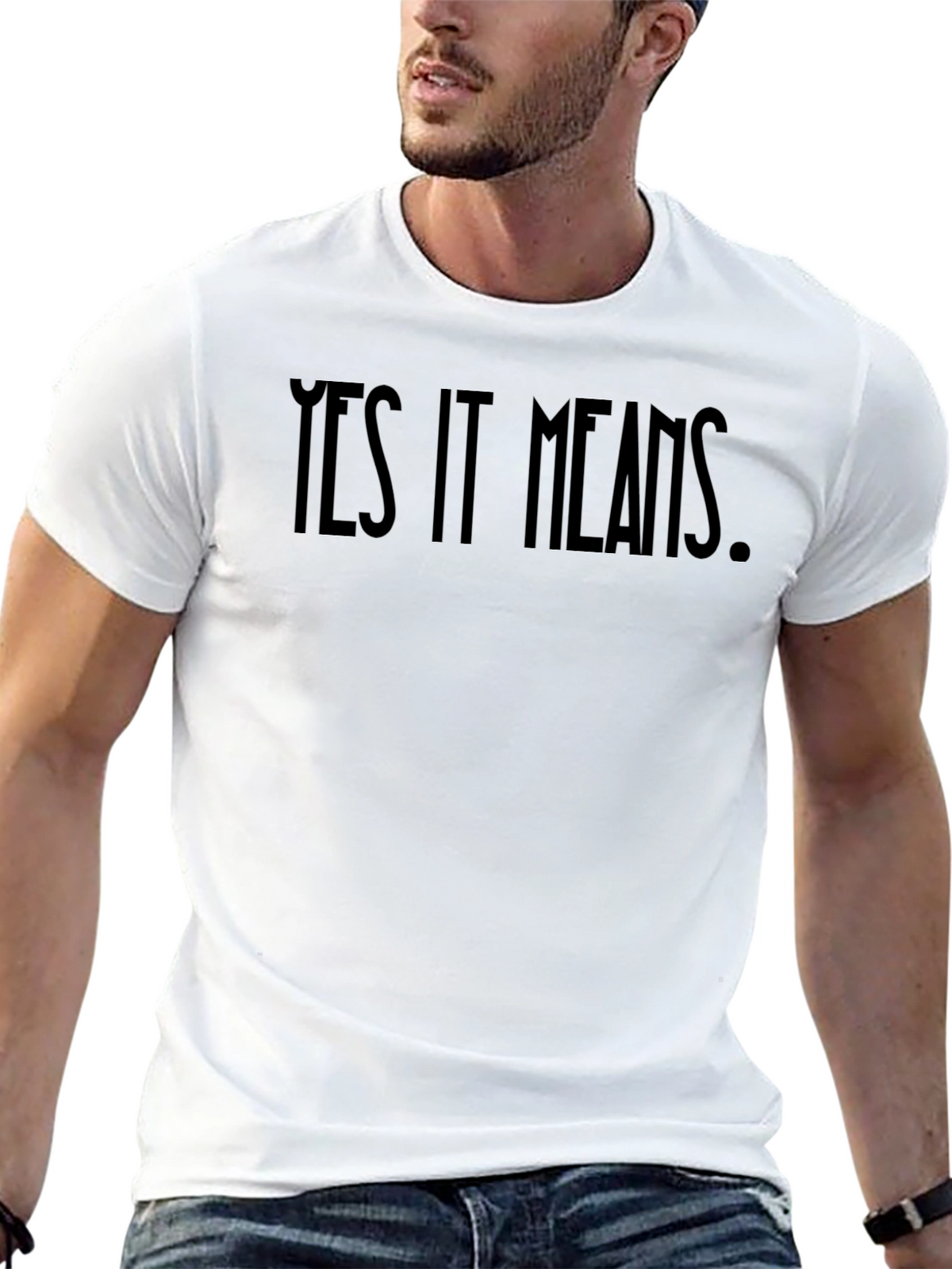 Yes It Means Graphic Tee - Bold Statement Shirt