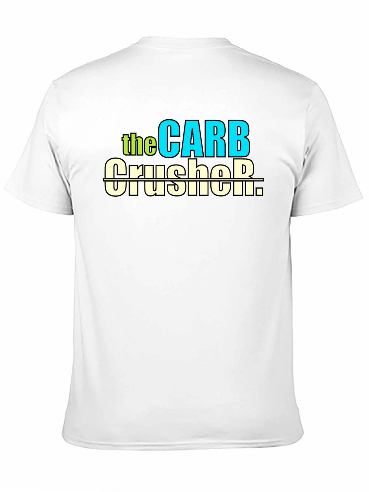 Carb Crusher T-Shirt - Fitness Humor Tee