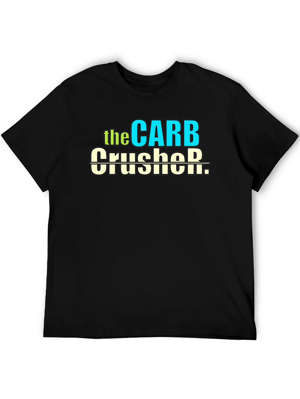 Carb Crusher T-Shirt - Fitness Humor Tee