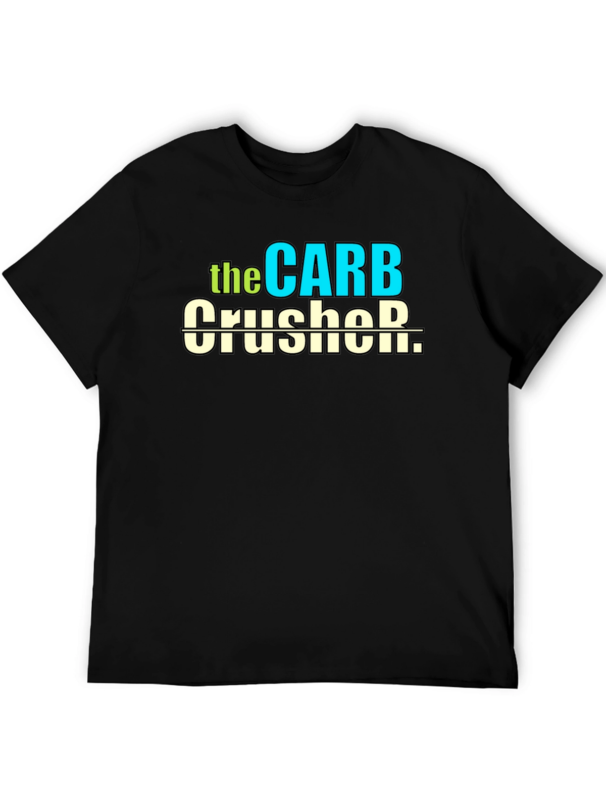 Carb Crusher T-Shirt - Fitness Humor Tee
