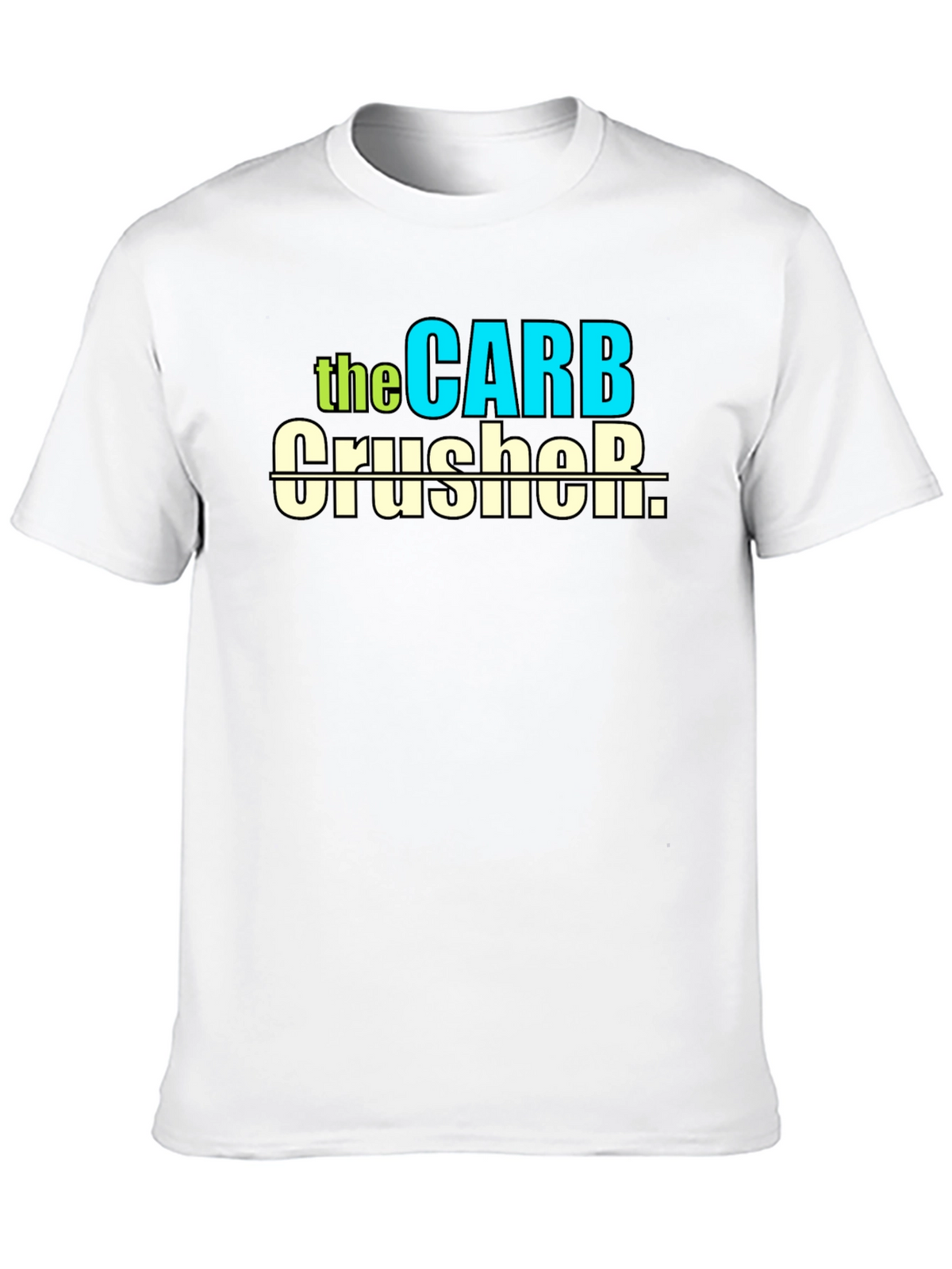 Carb Crusher T-Shirt - Fitness Humor Tee