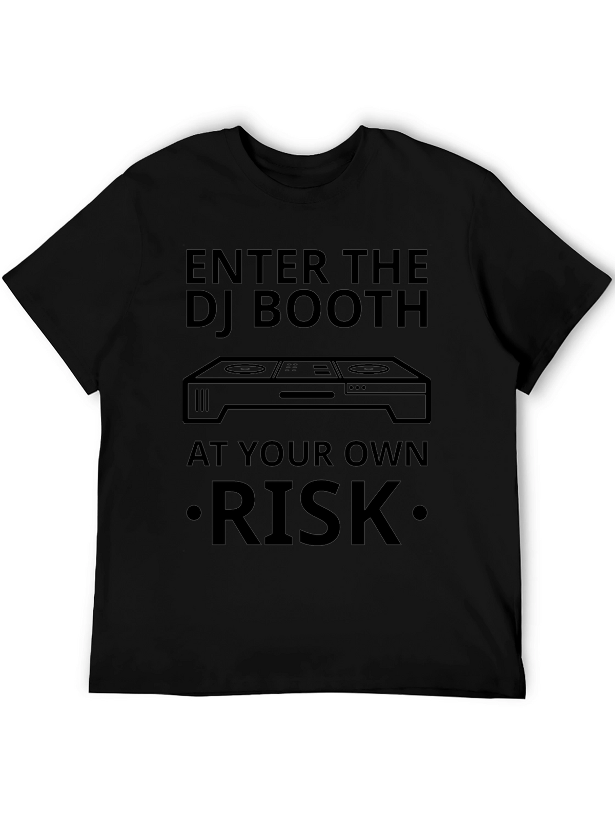Enter the DJ Booth Risk T-Shirt