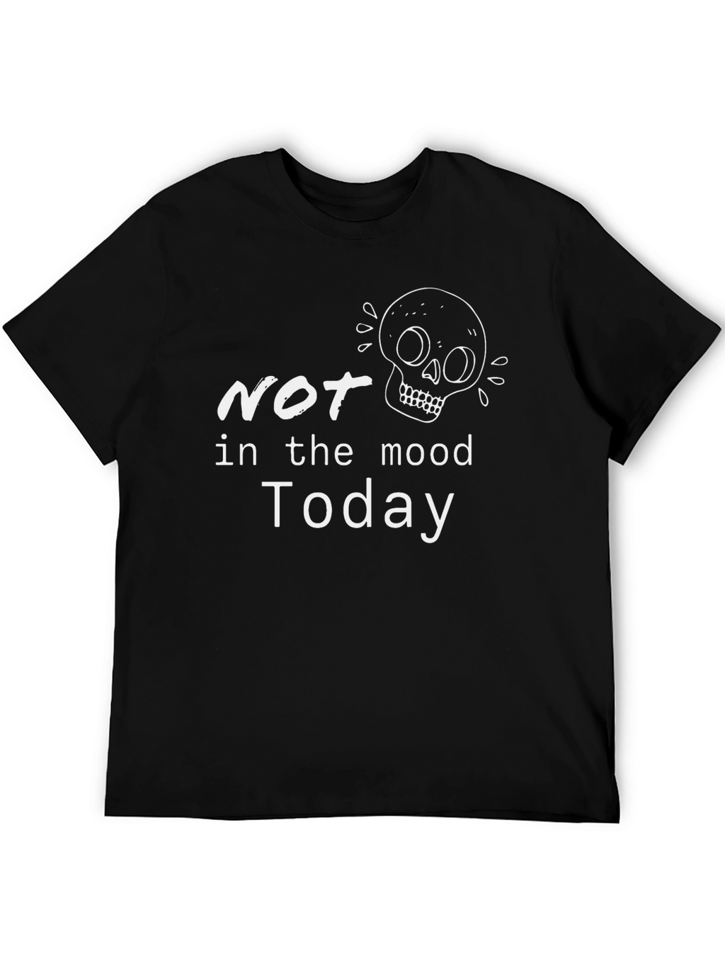 Not In the Mood Today Graphic Tee