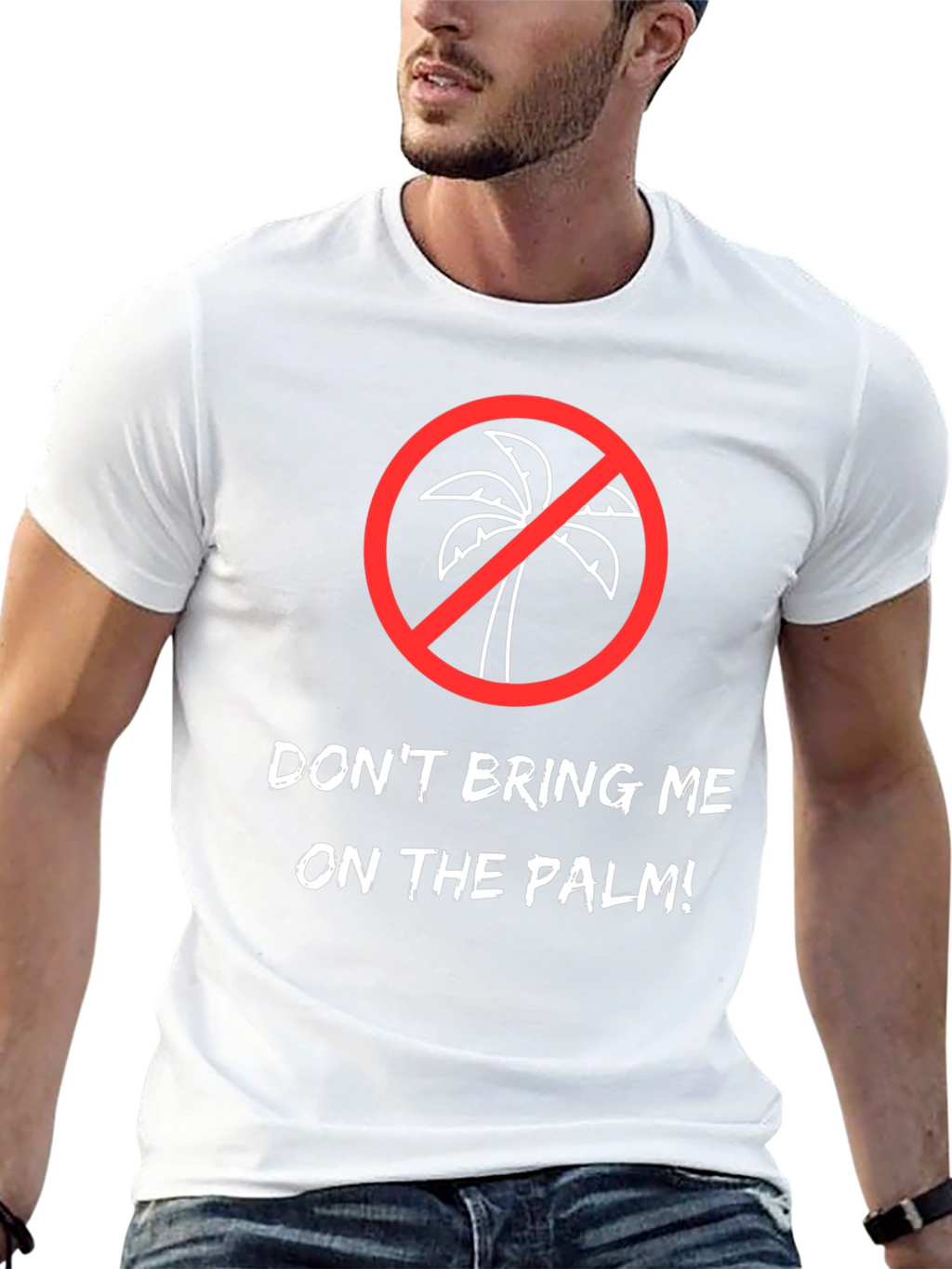 Dont Bring Me on the Palm! Graphic Tee