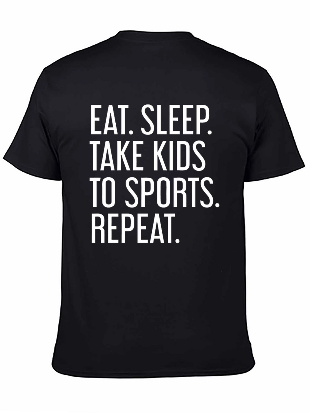 Eat Sleep Take Kids to Sports Black T-Shirt