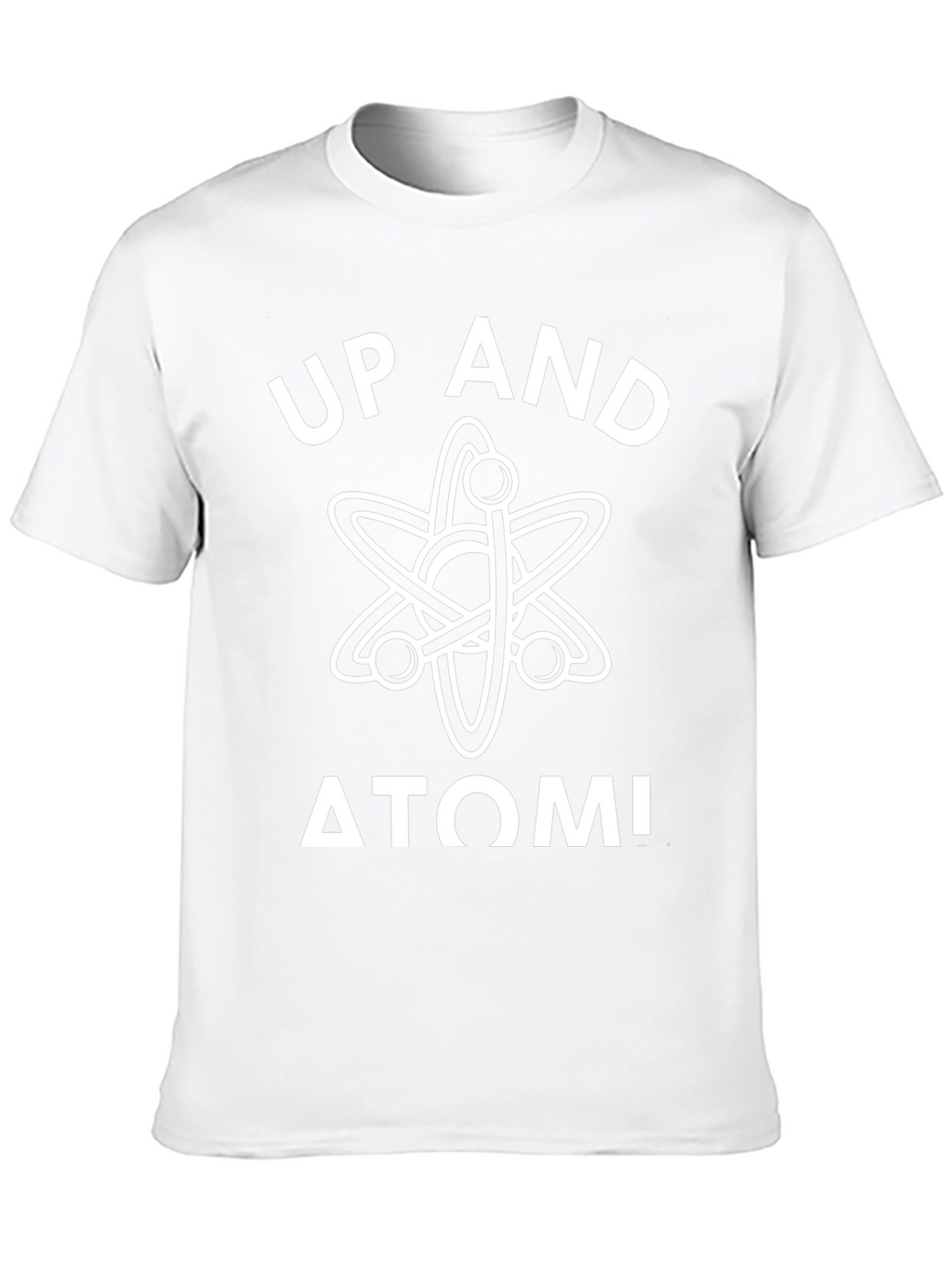 Up and Atom! Science Pun T-Shirt