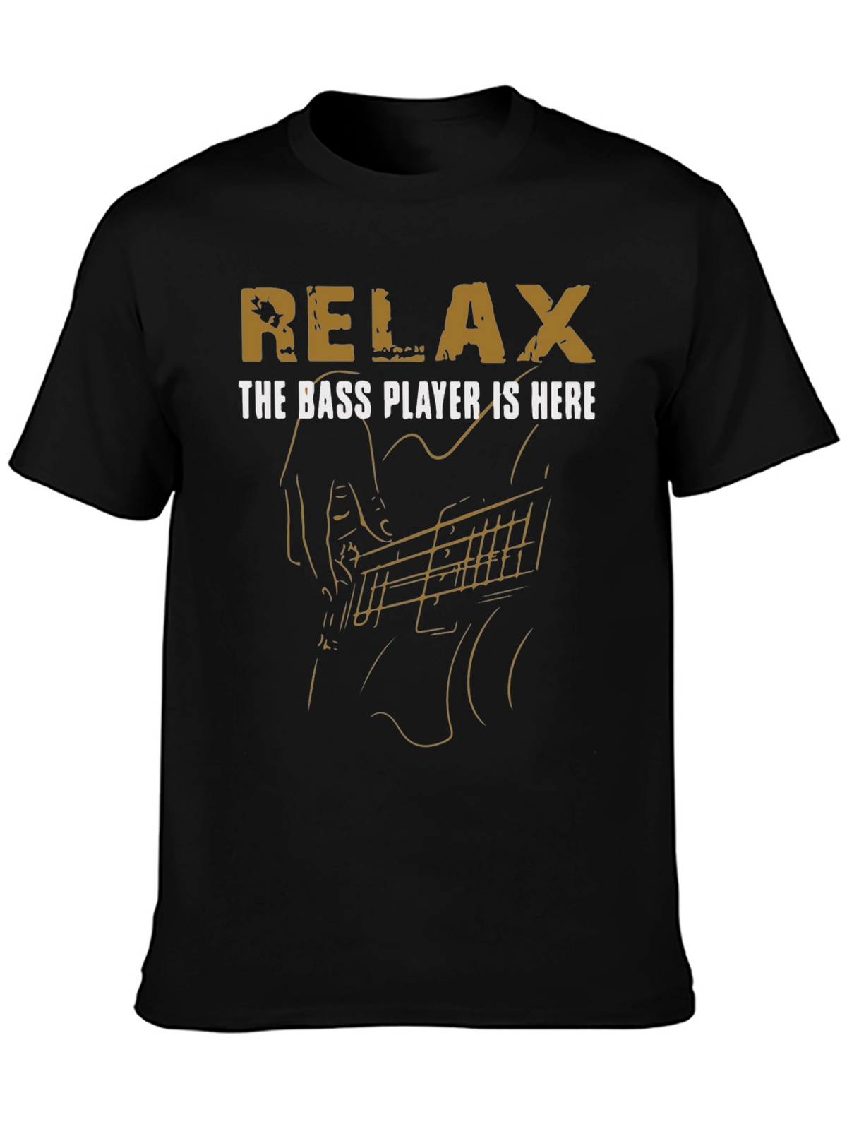 Relax The Bass Player Is Here Black T-Shirt