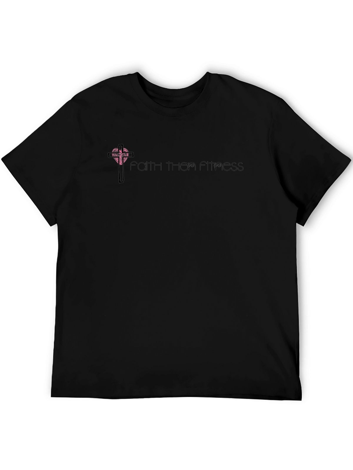 Faith Then Fitness Black T-Shirt