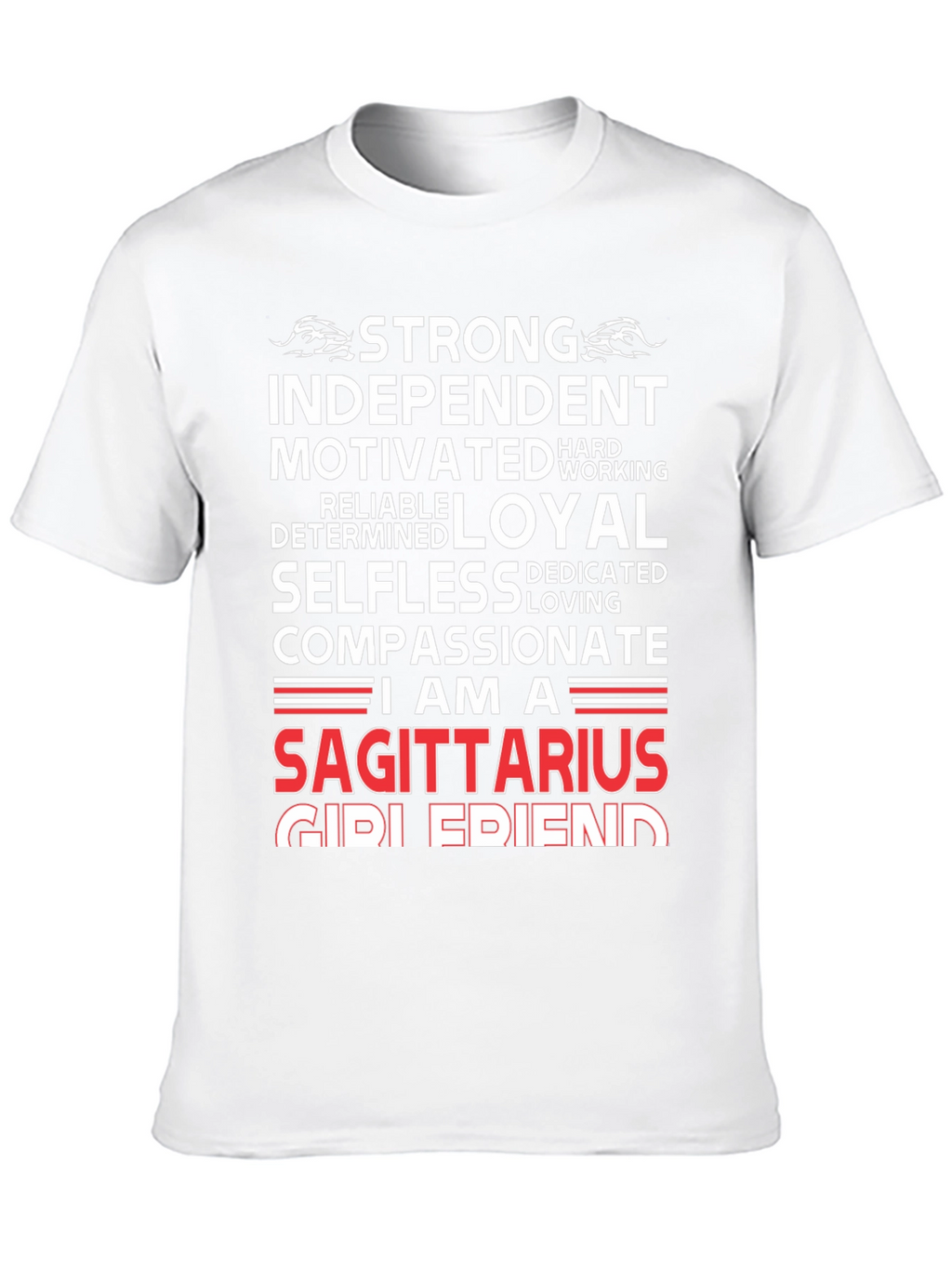 Sagittarius Zodiac T-Shirt - Strong Independent Loyal