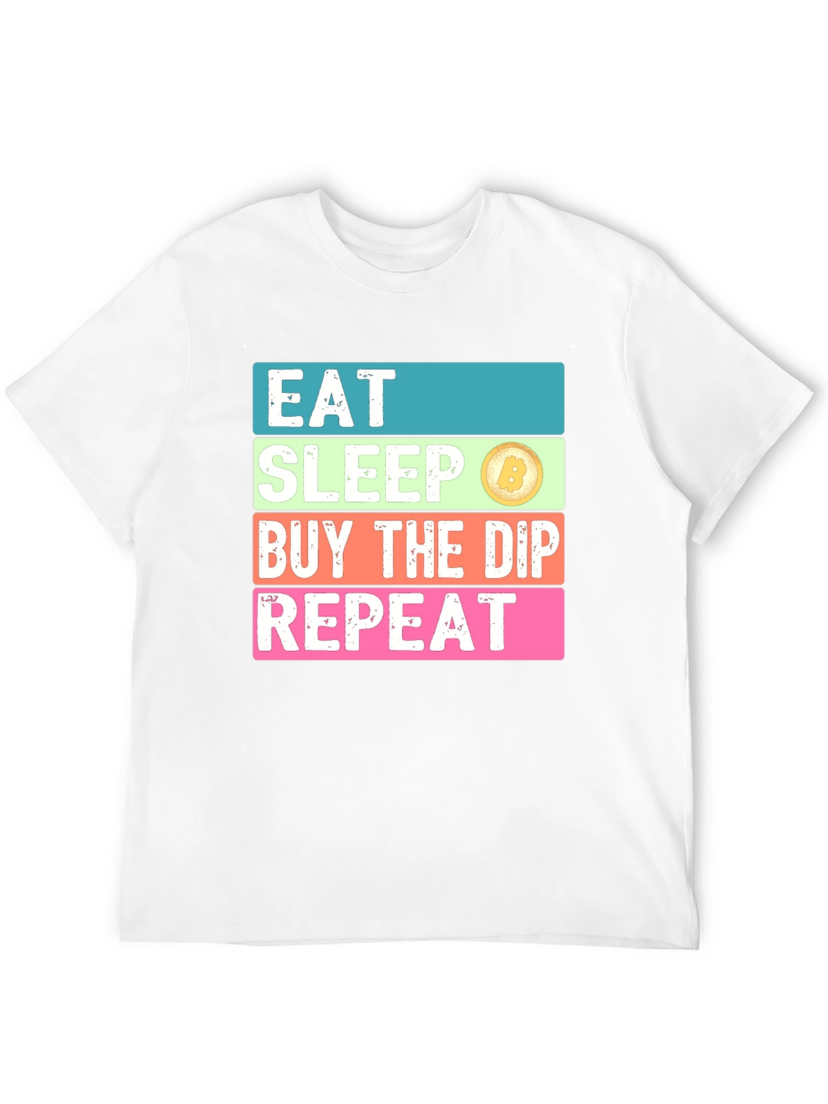 Eat Sleep Buy the Dip Repeat T-Shirt