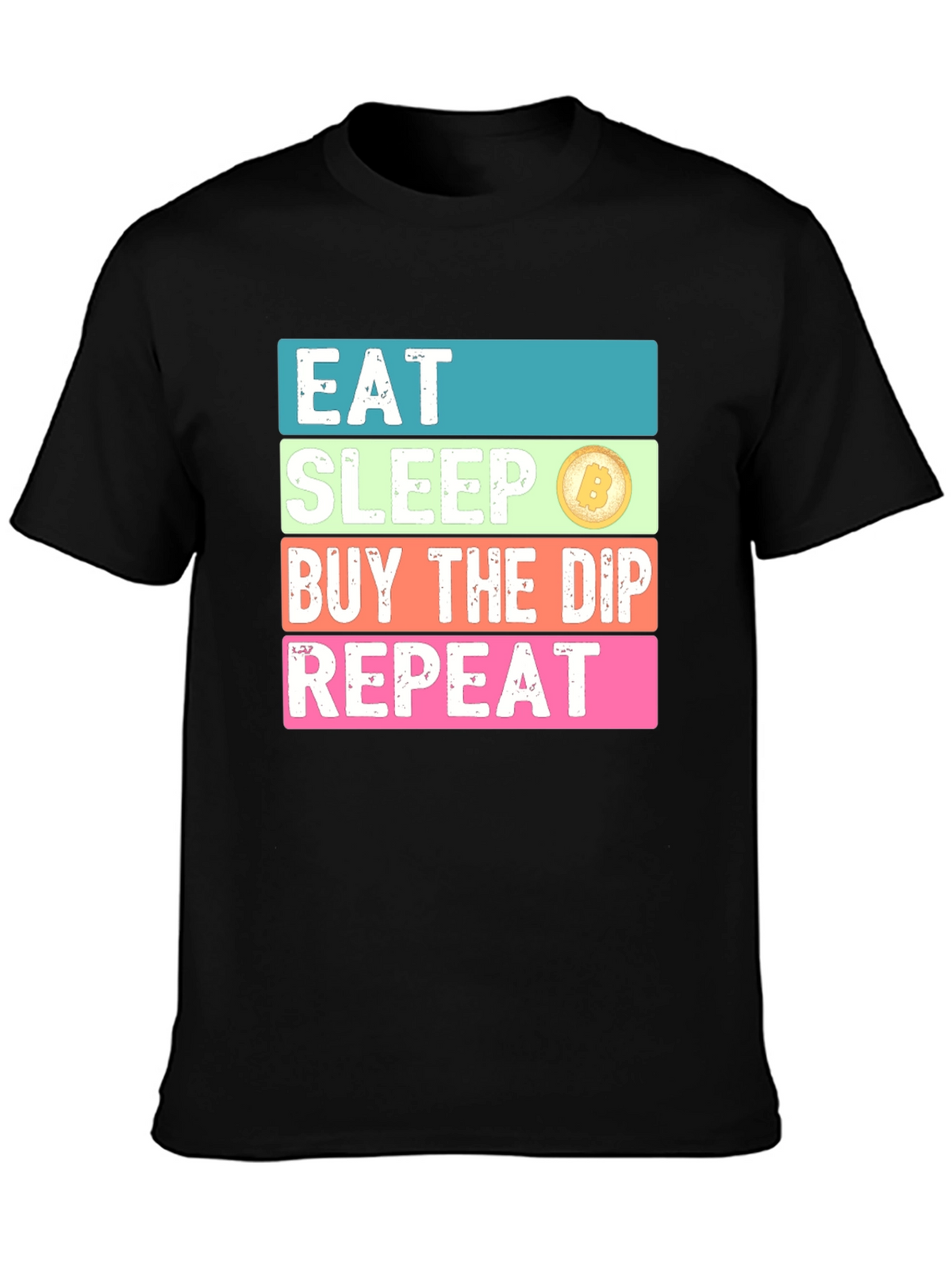 Eat Sleep Buy the Dip Repeat T-Shirt