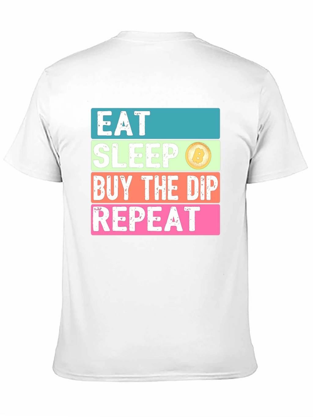 Eat Sleep Buy the Dip Repeat T-Shirt