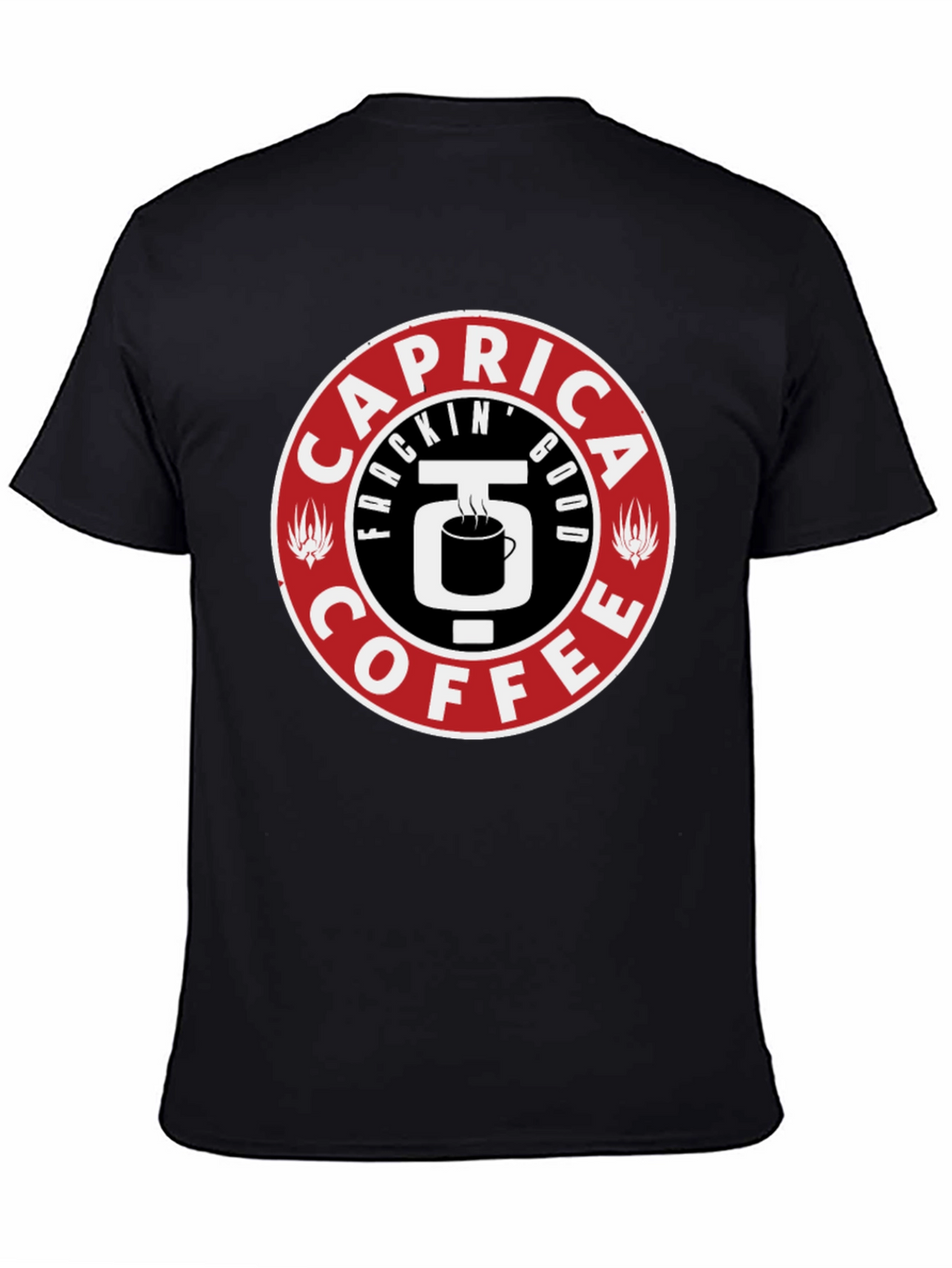 Caprica Frackin Good Coffee Graphic T-Shirt