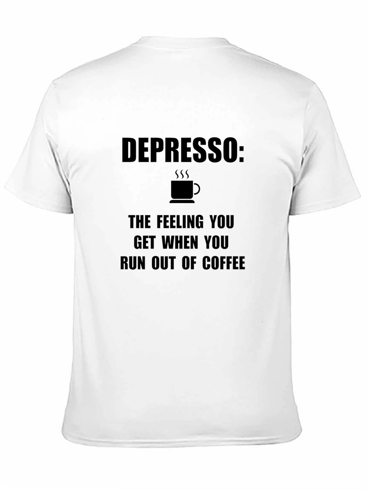 Depresso: Coffee Lovers T-Shirt - Humor Tee