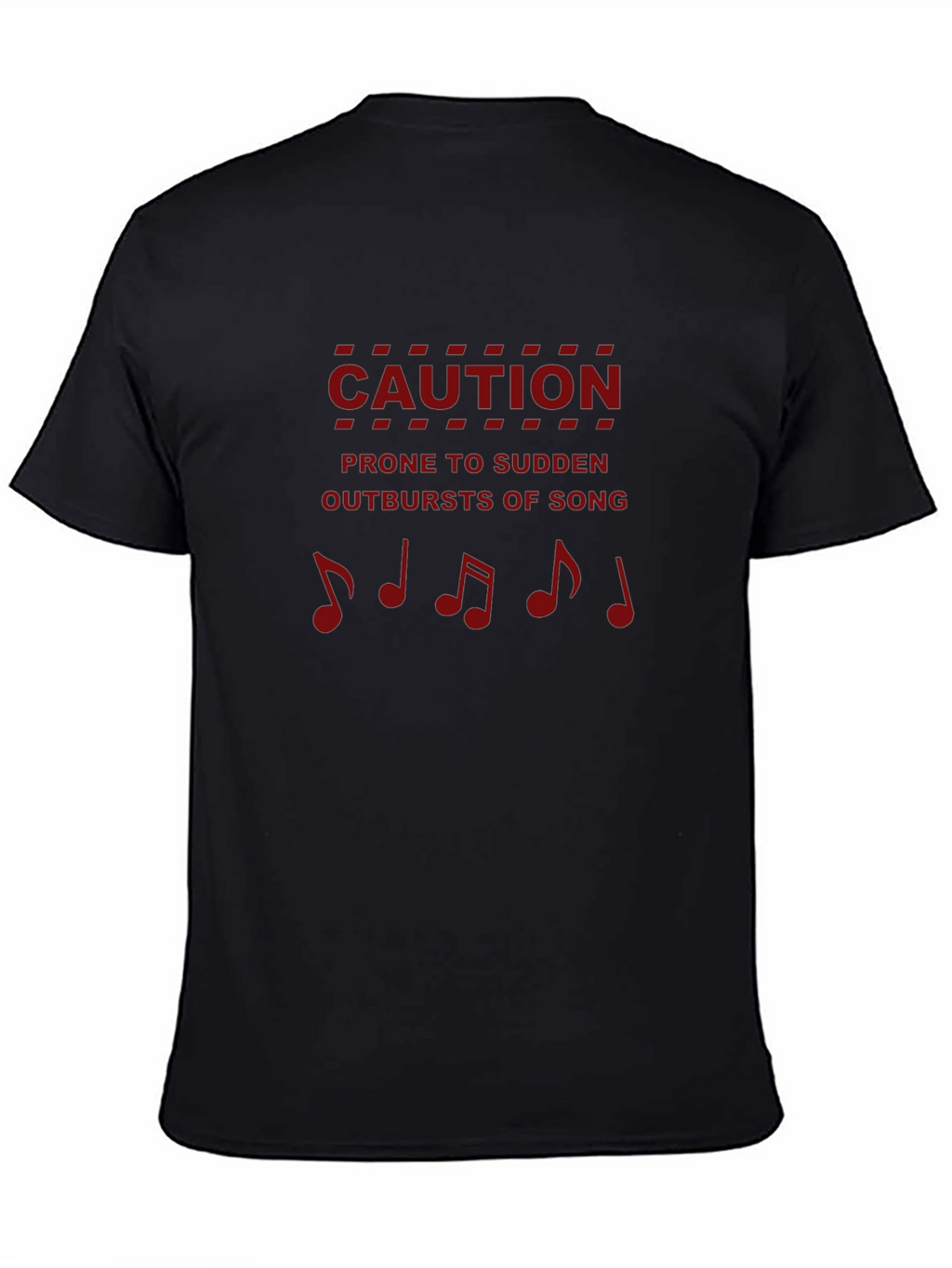 Caution: Prone to Sudden Outbursts of Song T-Shirt