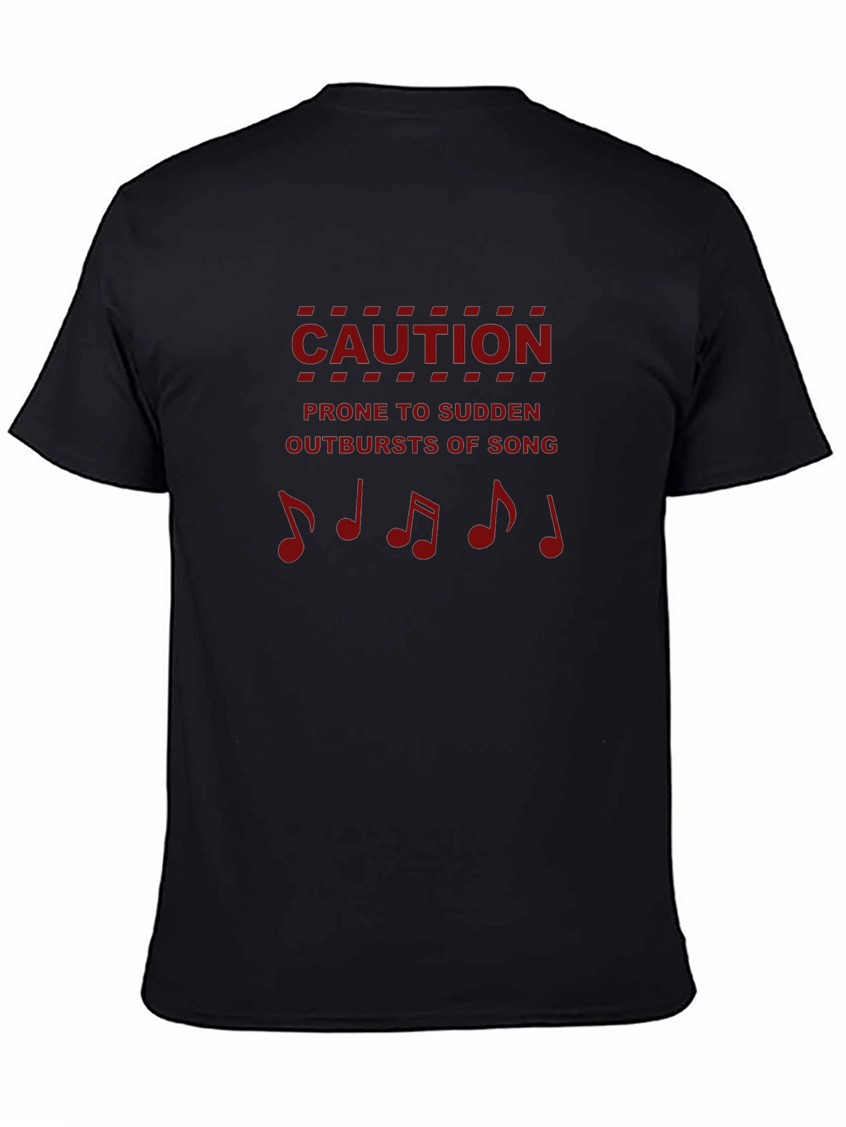 Caution: Prone to Sudden Outbursts of Song T-Shirt