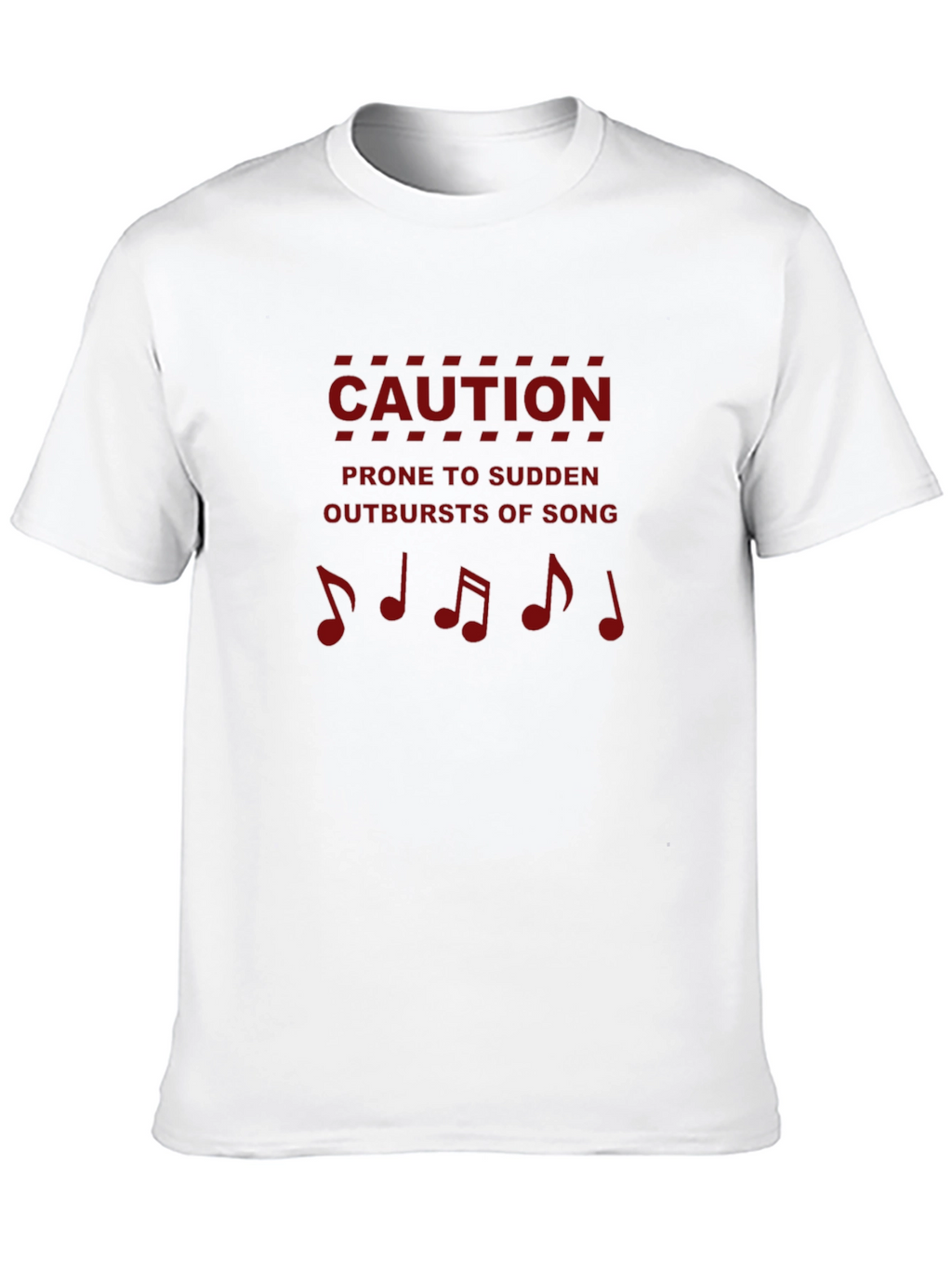Caution: Prone to Sudden Outbursts of Song T-Shirt