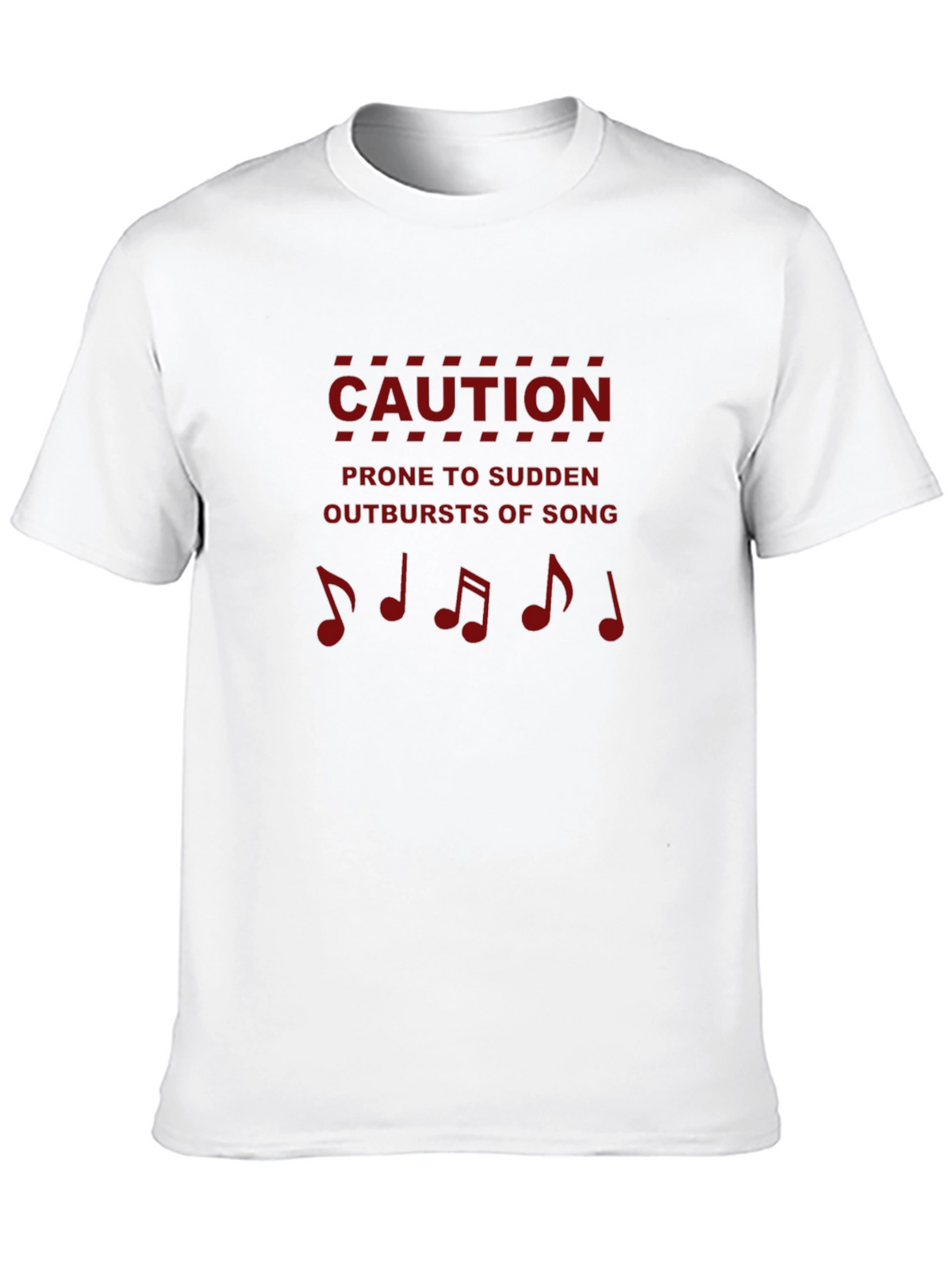 Caution: Prone to Sudden Outbursts of Song T-Shirt