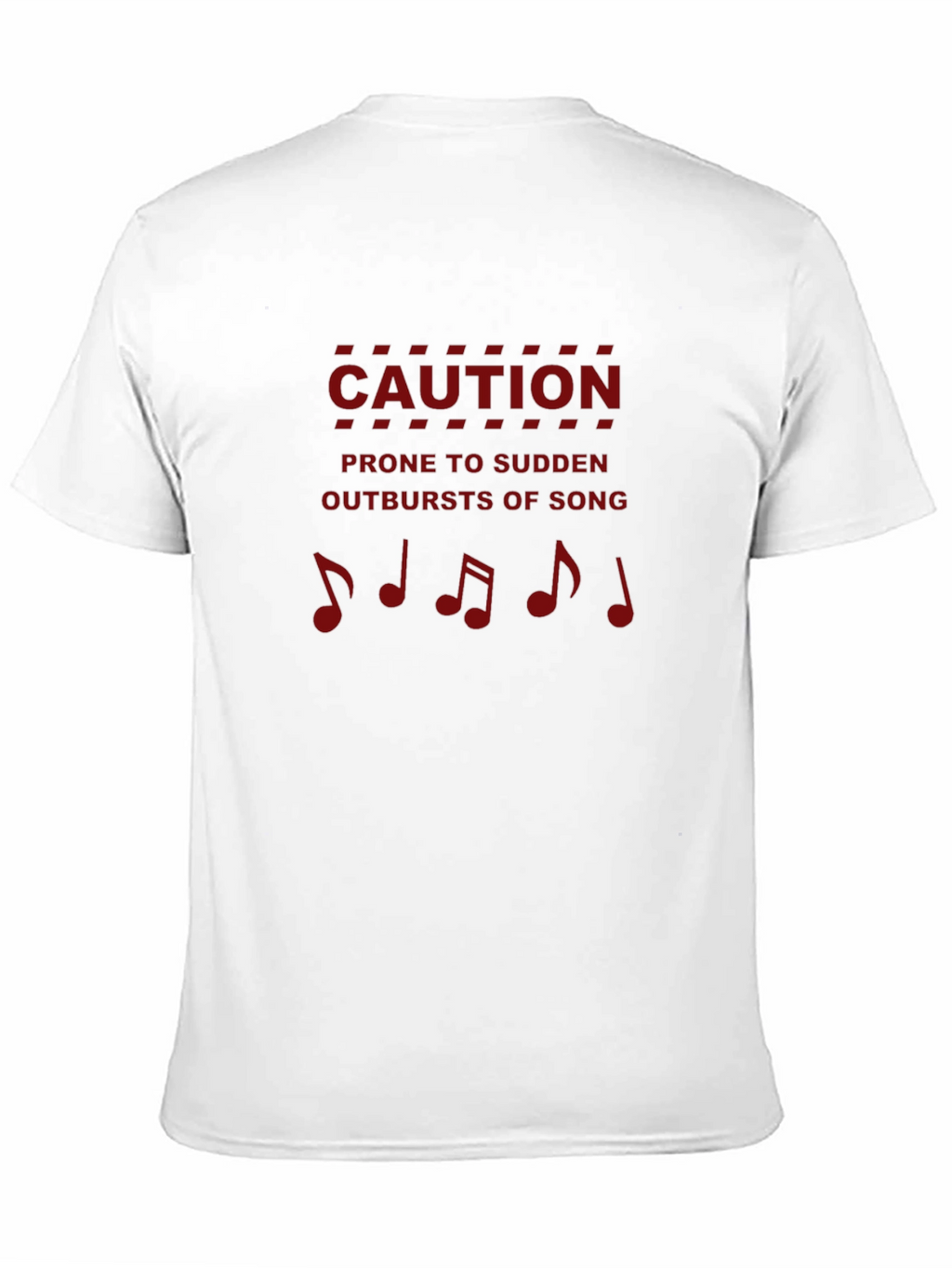 Caution: Prone to Sudden Outbursts of Song T-Shirt