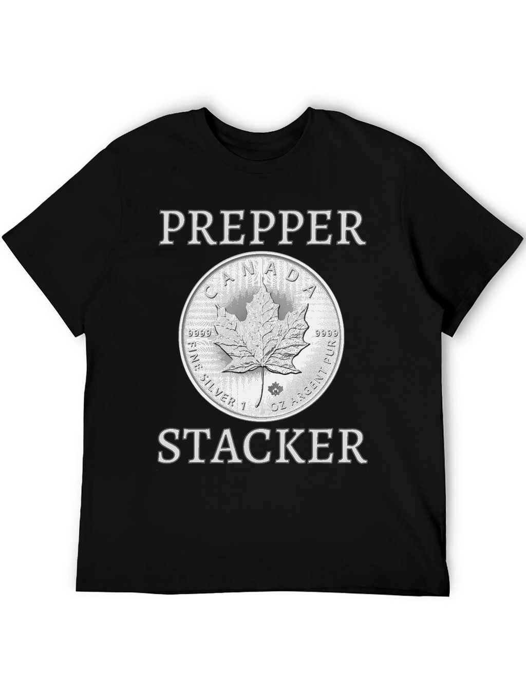 Prepper Stacker T-Shirt - Canada Silver Coin Design