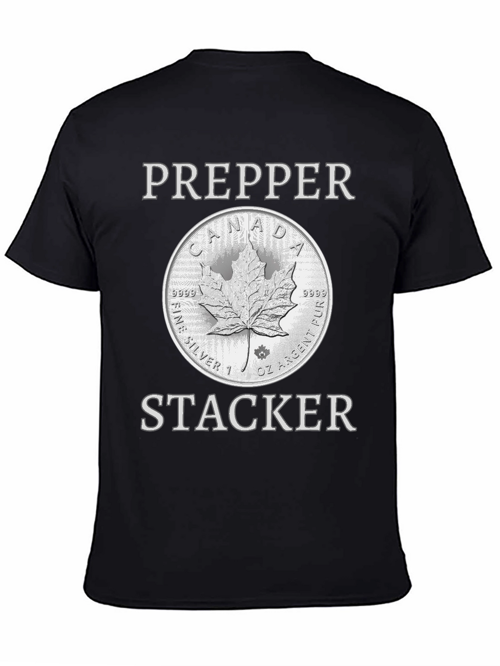 Prepper Stacker T-Shirt - Canada Silver Coin Design