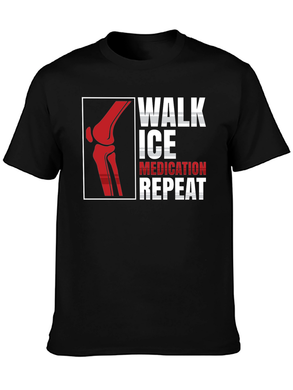 Walk Ice Medication Repeat T-Shirt