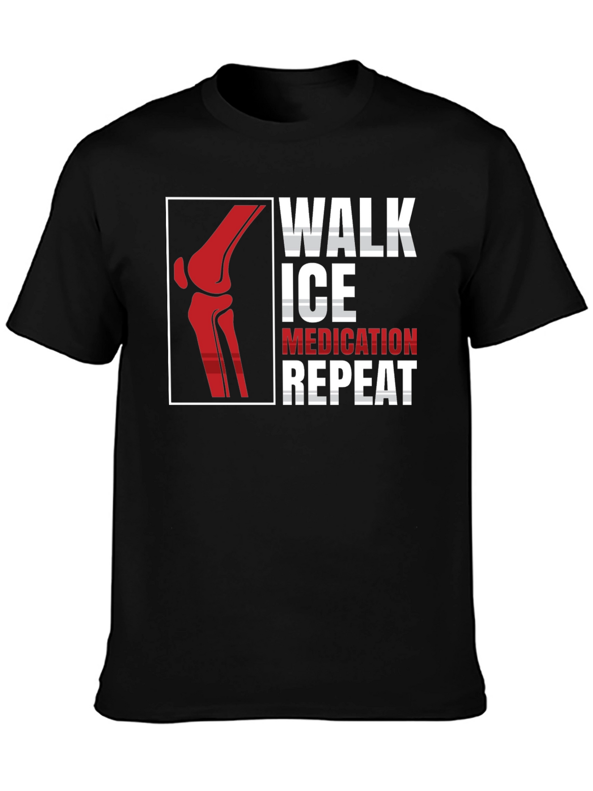 Walk Ice Medication Repeat T-Shirt